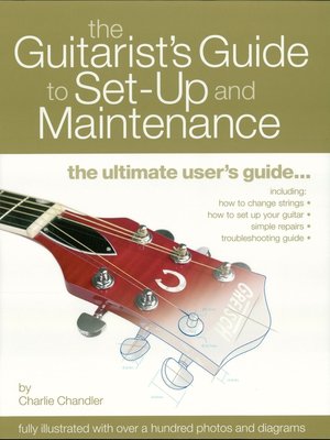 cover image of The Guitarist's Guide to Set-Up & Maintenance